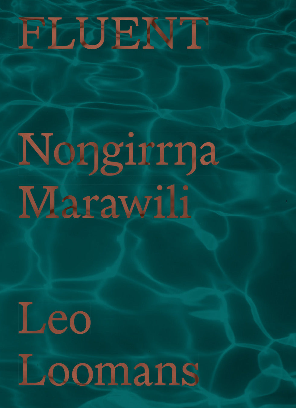 FLUENT: Noŋgirrŋa Marawili & Leo Loomans cover