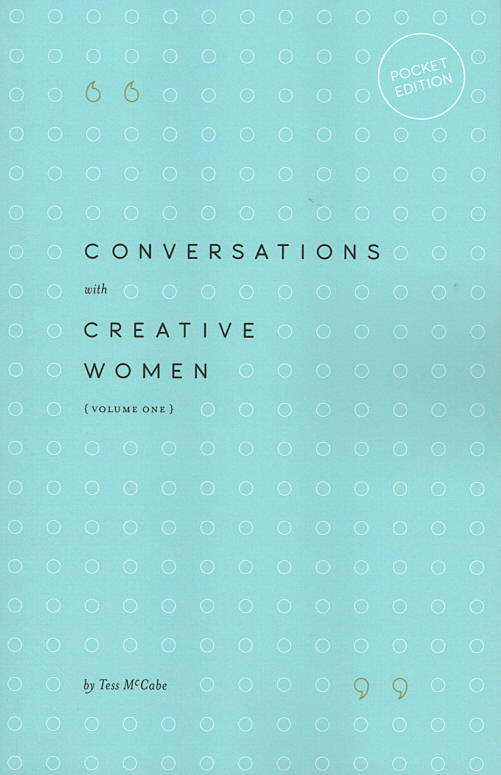 Conversations With Creative Women: Volume One POCKET EDITION cover