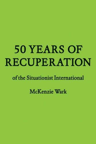 50 Years of Recuperation of the Situationist International PBK cover