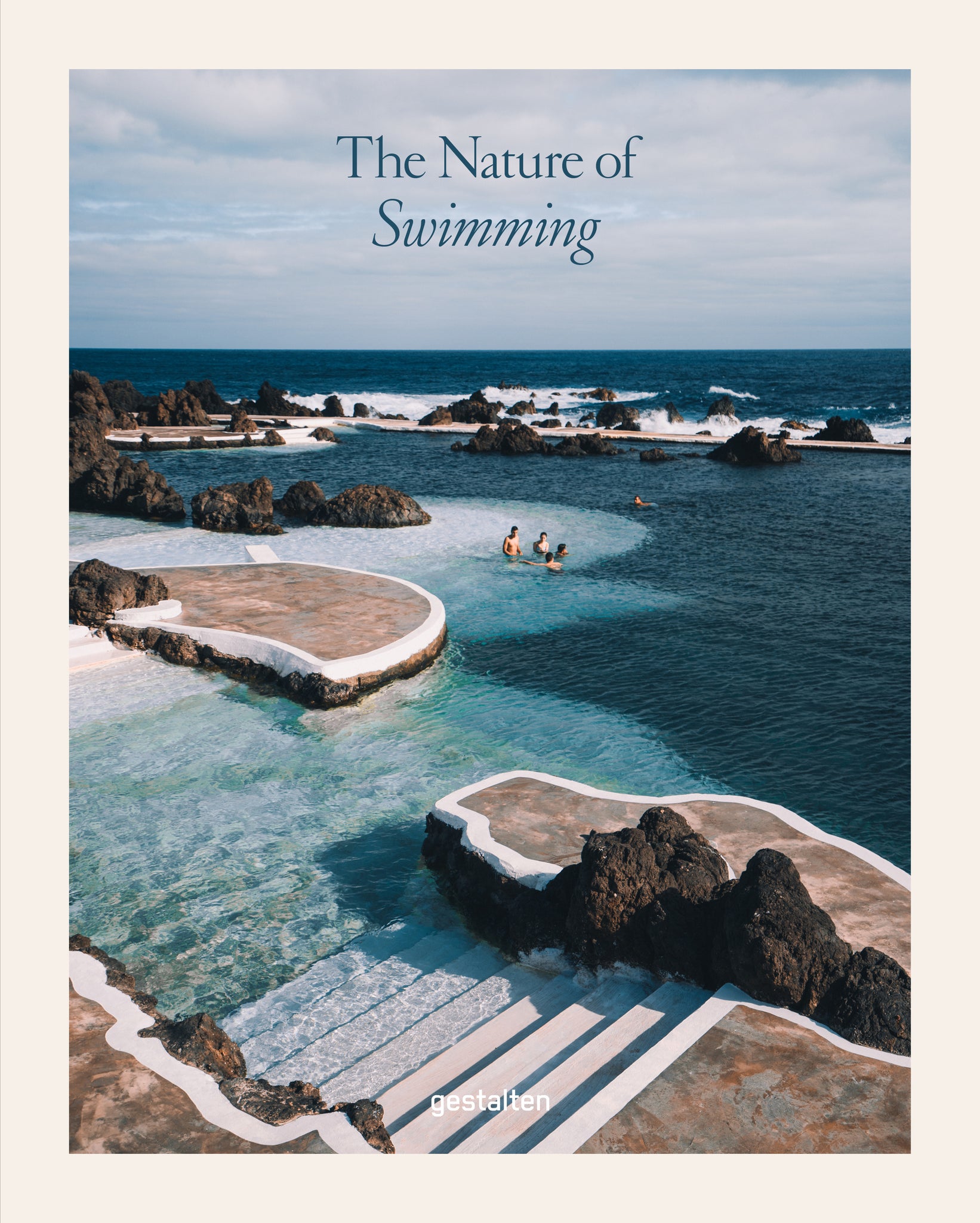 Nature of Swimming, the: Unique Bathing Locations and Swimming Experiences (announced as The Nature of Bathing) cover