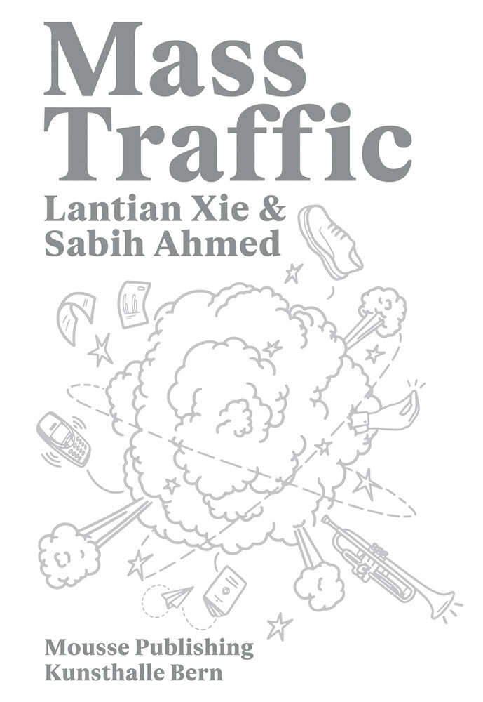 Lantian Xie & Sabih Ahmed: Mass Traffic cover