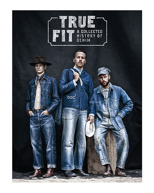 True Fit: A Collected History of Denim cover