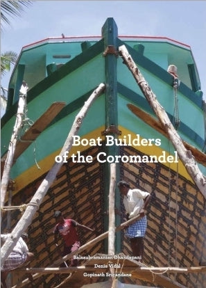 Boat Builders of the Coromandel: A Craft and Its Makers cover