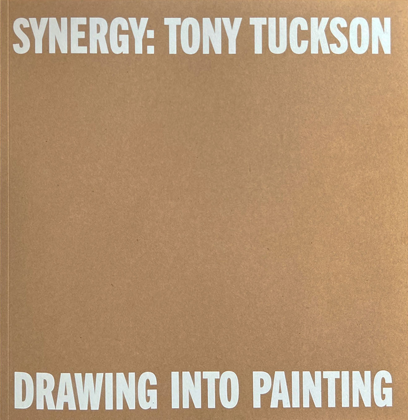 Tony Tuckson: Synergy , Drawing into painting cover