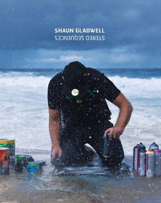 Stereo Sequences: Shaun Gladwell cover