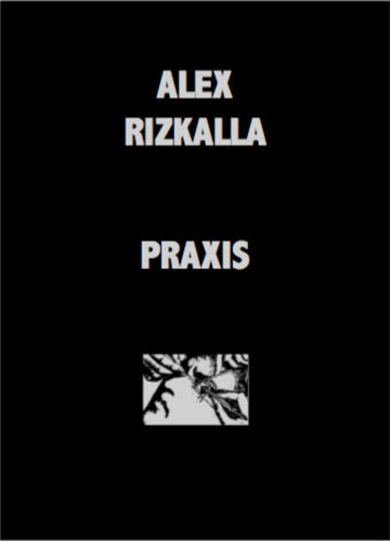 Alex Rizkalla: Praxis cover