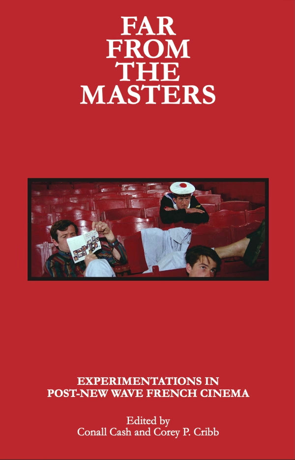 Far From the Masters: Experimentations in Post-New Wave French Cinema cover