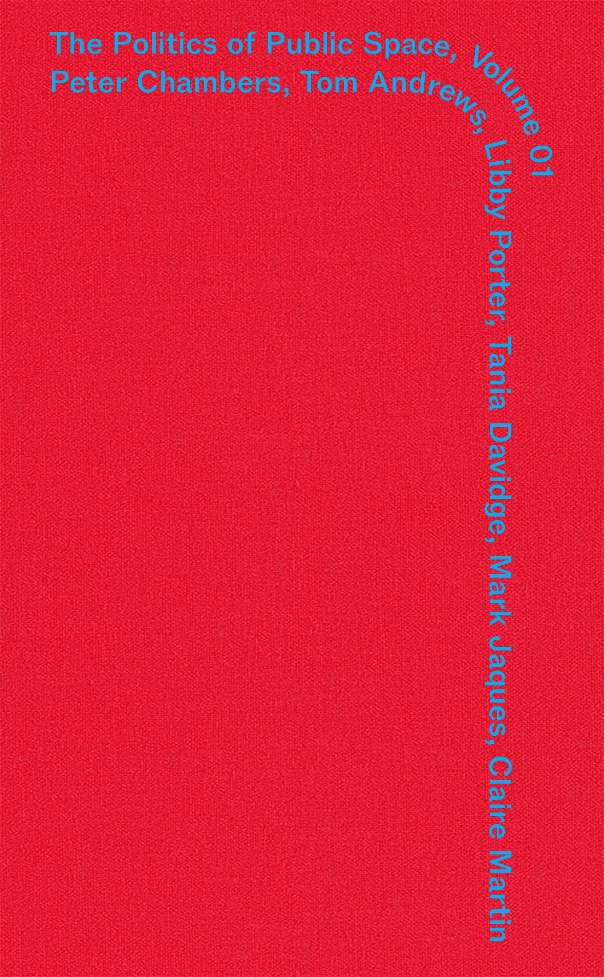 Politics of Public Space, the: Volume 1 cover