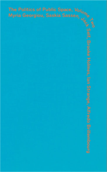 Politics of Public Space, the: Volume 2 cover