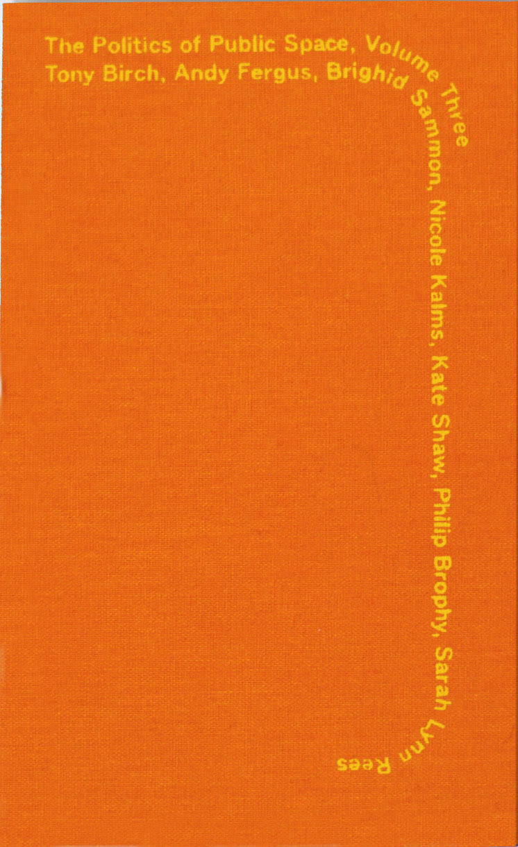 Politics of Public Space, the: Volume 3 cover