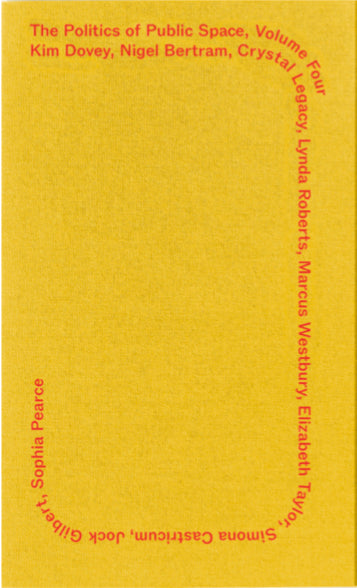 Politics of Public Space, the: Volume 4 cover