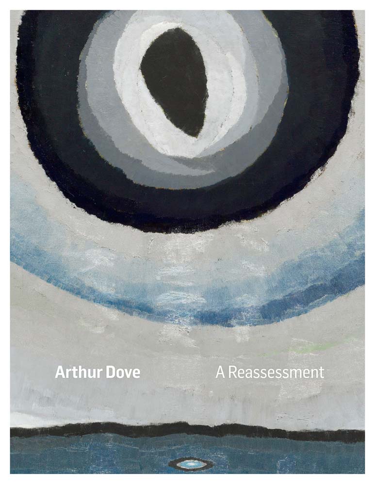 Arthur Dove: A Reassessment cover