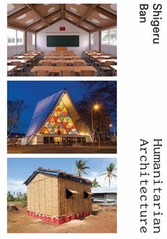Shigeru Ban: Humanitarian Architecture cover