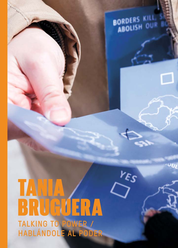 Tania Bruguera: Talking to Power / Hablándole al Poder cover