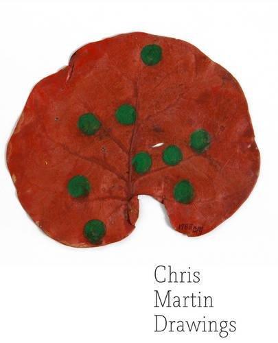 Chris Martin: Drawings cover