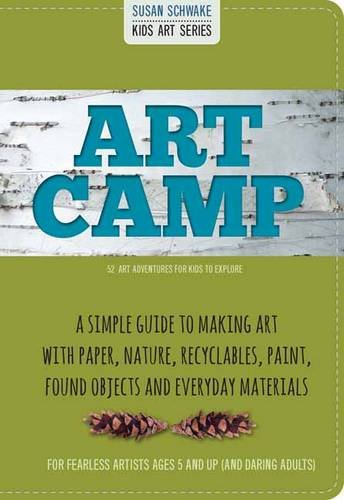 Art Camp: 52 Projects for Kids to Explore cover