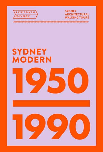 Footpath Guides: Sydney Modern 1950-1990 cover