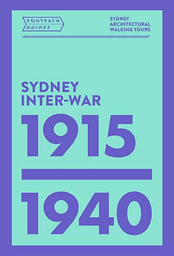 Footpath Guides: Sydney Inter-War 1915-1940 cover