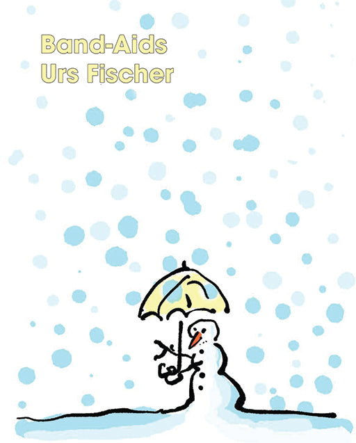 Urs Fischer: Band-Aids cover
