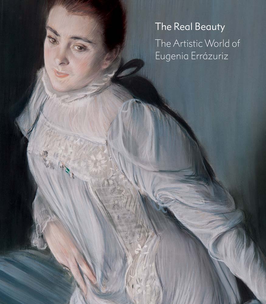 Real Beauty, The: The Artistic World of Eugenia Errazuriz cover