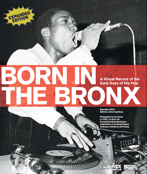 Born in the Bronx: A Visual Record of the Early Days of Hip Hop cover