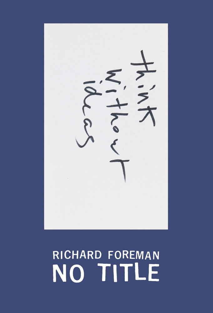 Richard Foreman: No Title cover