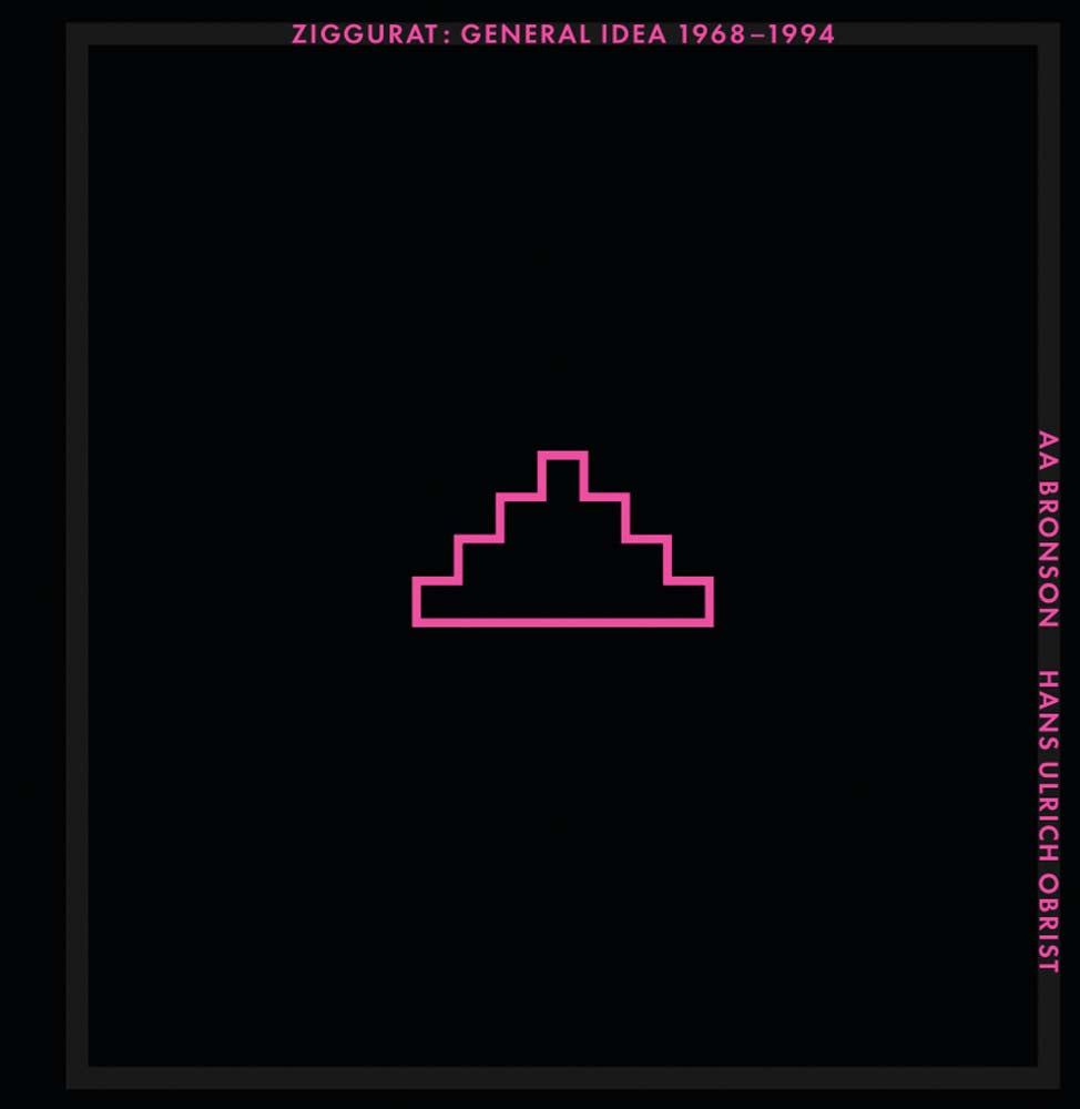 Ziggurat: General Idea 1968–1994 cover