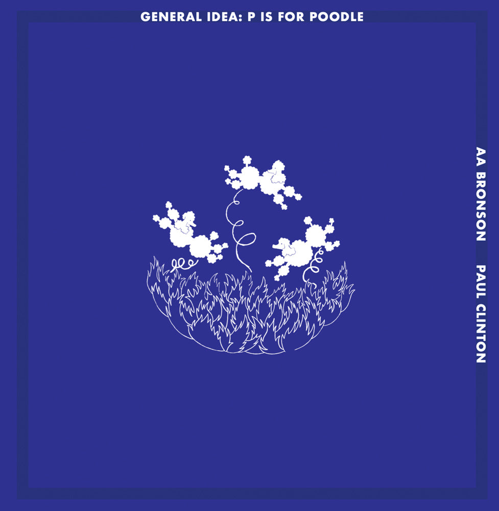 General Idea: P Is for Poodle cover