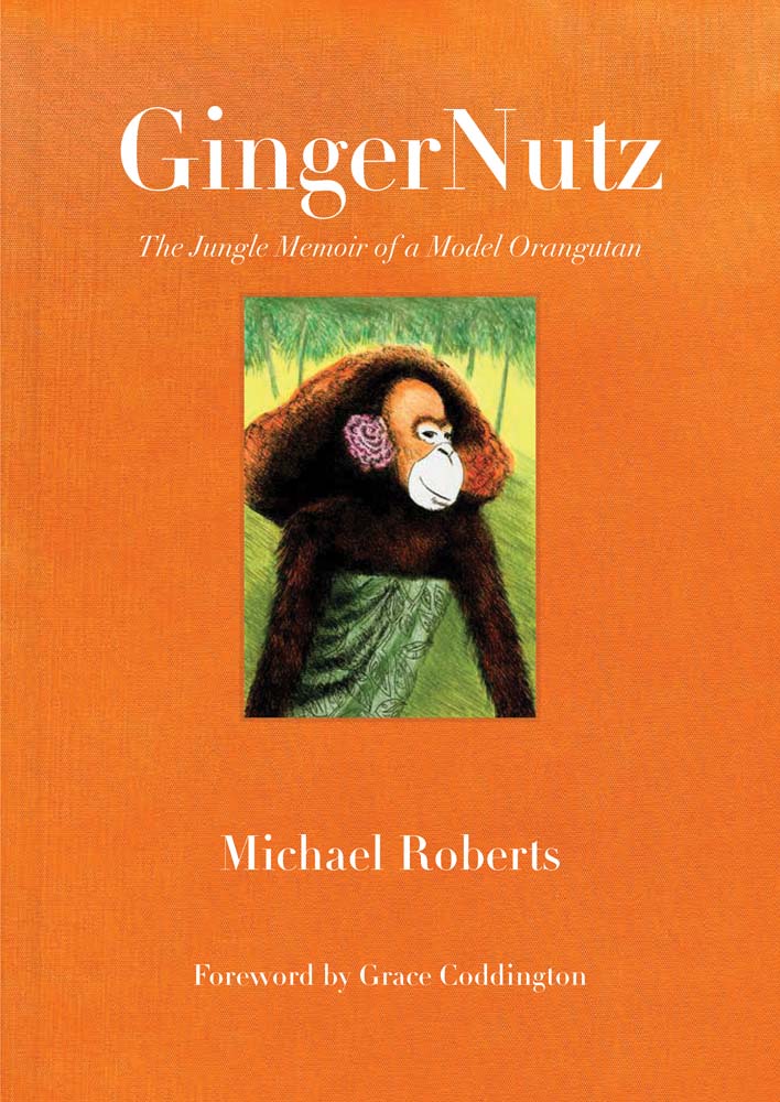 GingerNutz: The Jungle Memoir of a Model Orangutan cover