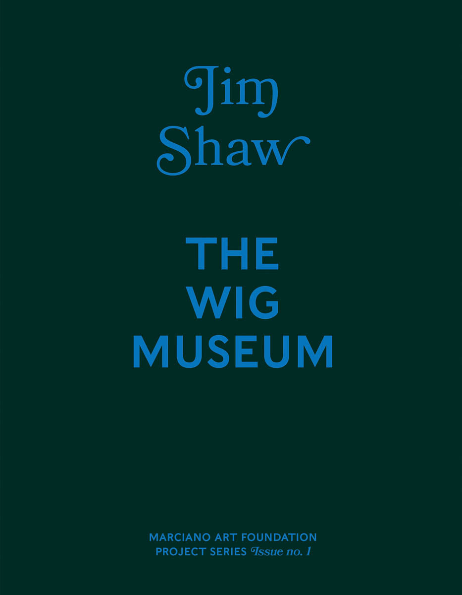 Jim Shaw: The Wig Museum cover