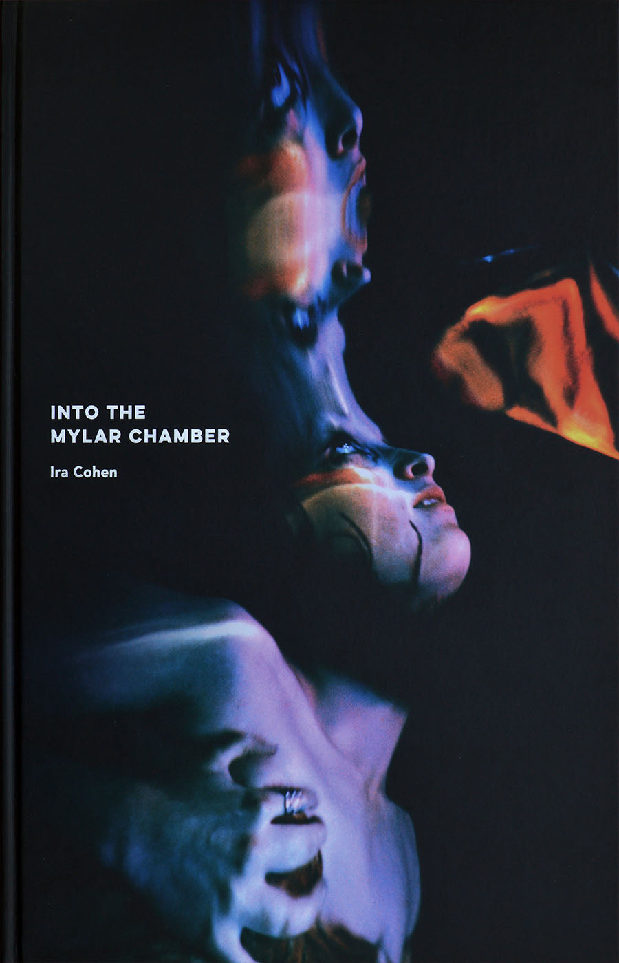 Ira Cohen: Into the Mylar Chamber cover