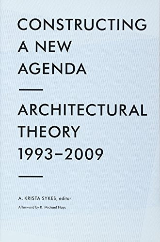 Constructing a New Agenda: Architectural Theory 1993-2009 cover
