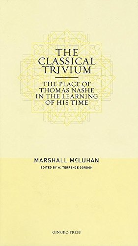 Classical Trivium (Hc) ,the -- Marshall McLuhan/Ed. by W. Terrence Gordon cover