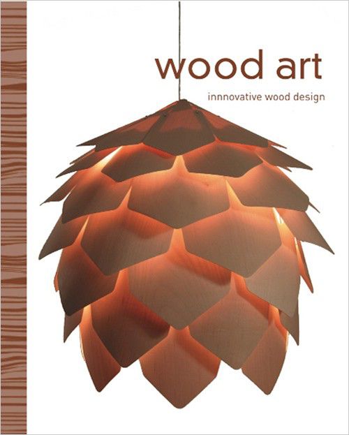 Wood Art: Innovative Wood Design cover
