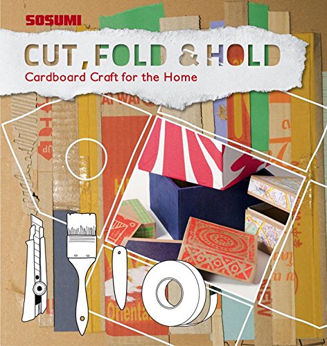 Cut, Fold & Hold: Cardboard Craft for the Home cover