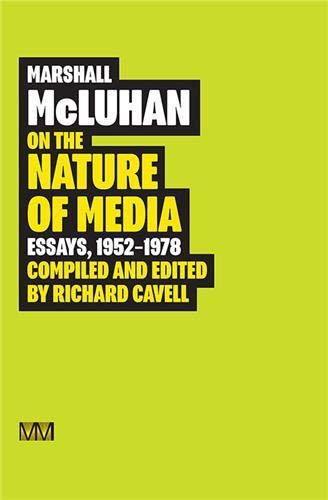 McLuhan: On the Nature of Media (prev. announced as McLuhan Bound) cover