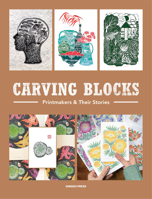 Carving Blocks: Printmakers & Their Stories cover