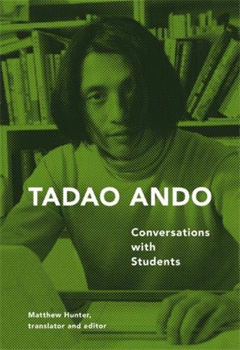Tadao Ando: Conversation with Students cover