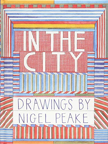In the City: Drawings by Nigel Peake cover
