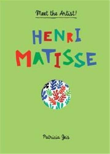 Henri Matisse: Meet the Artist! cover