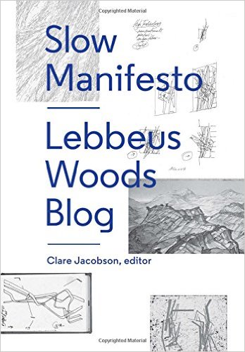 Slow Manifesto: Lebbeus Woods Blog cover