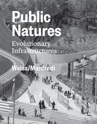 Public Natures: Evolutionary Infrastructure cover