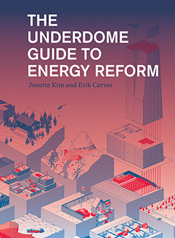 Underdome Guide to Energy Reform, The cover