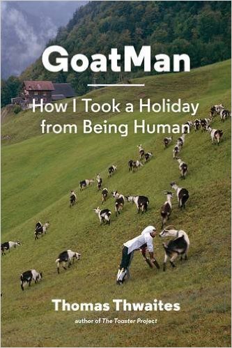 GoatMan: How I Took a Holiday from Being Human cover