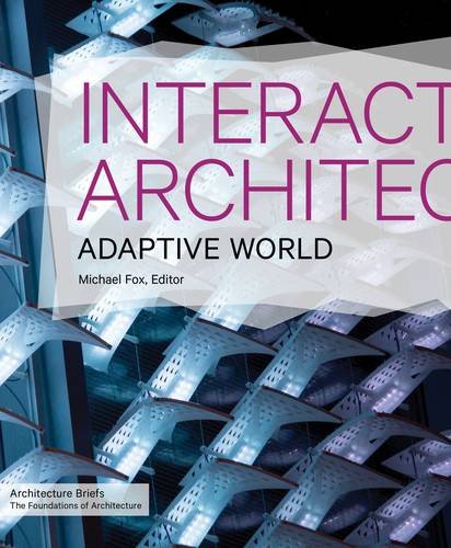 Interactive Architecture: Adaptive World cover
