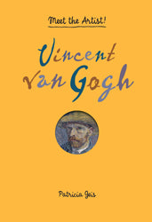Vincent van Gogh: Meet the Artist! cover