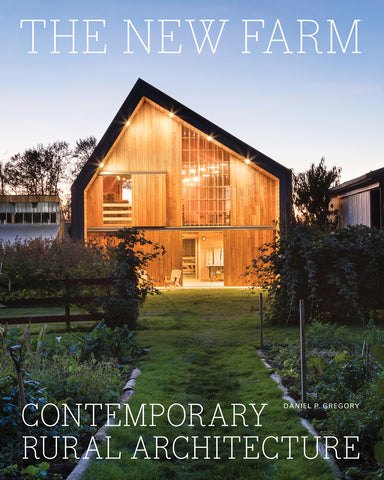 New Farm, the: Contemporary Rural Architecture cover