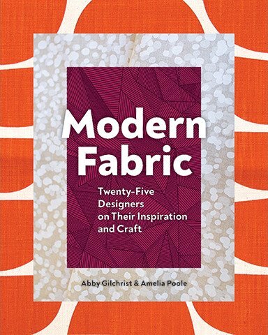 Modern Fabric: Twenty-Five Designers on Their Inspiration and Craft cover