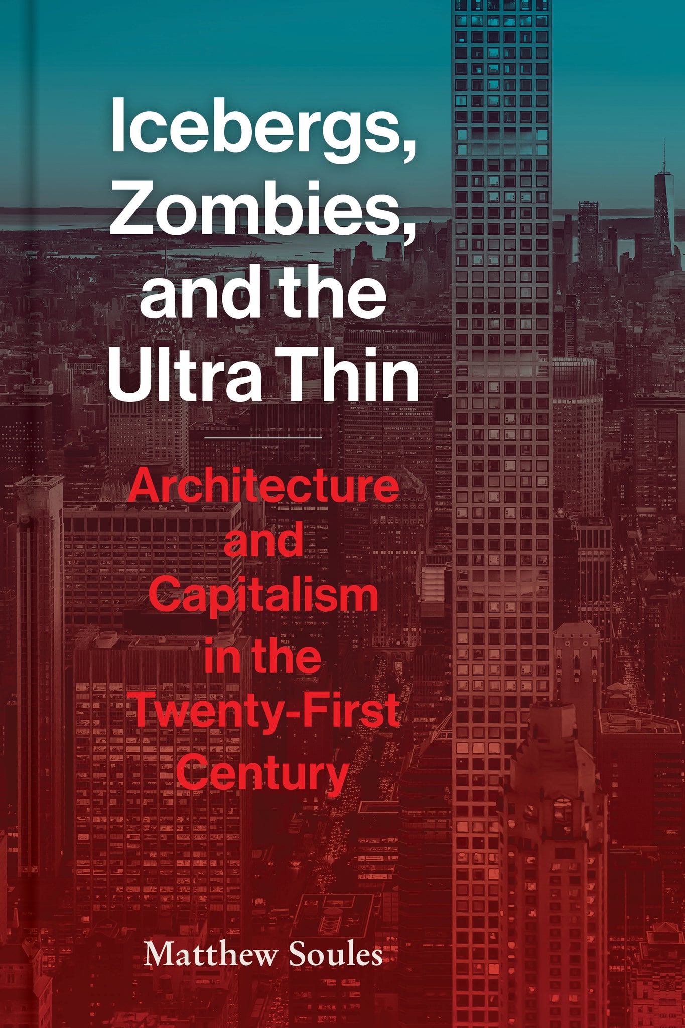 Icebergs, Zombies and the Ultra Thin cover
