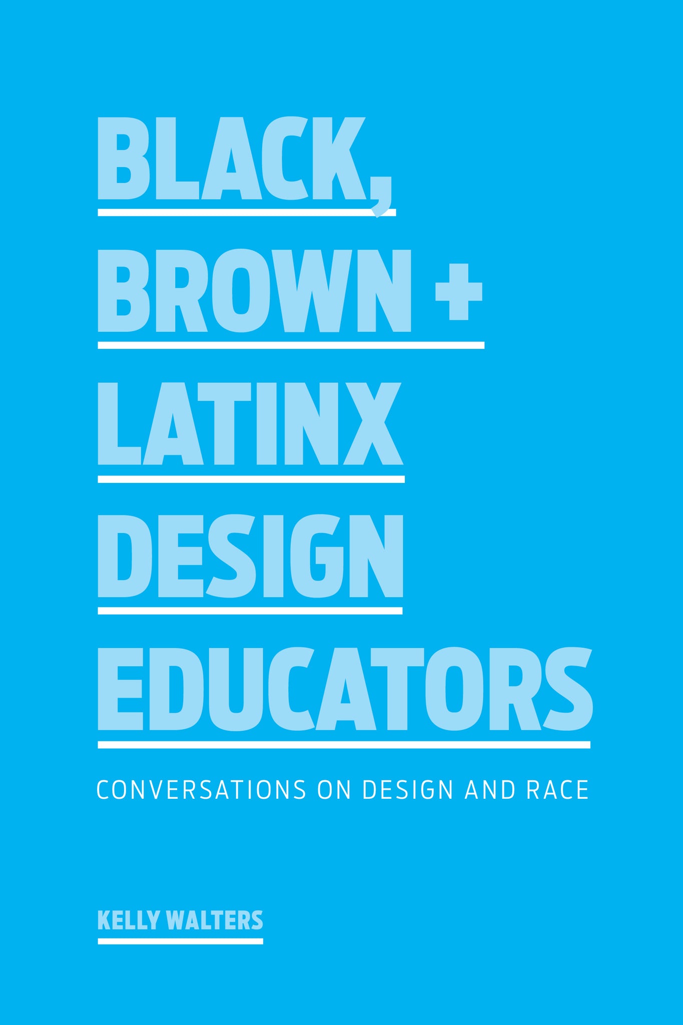 Black, Brown + Latinx Design Educators cover